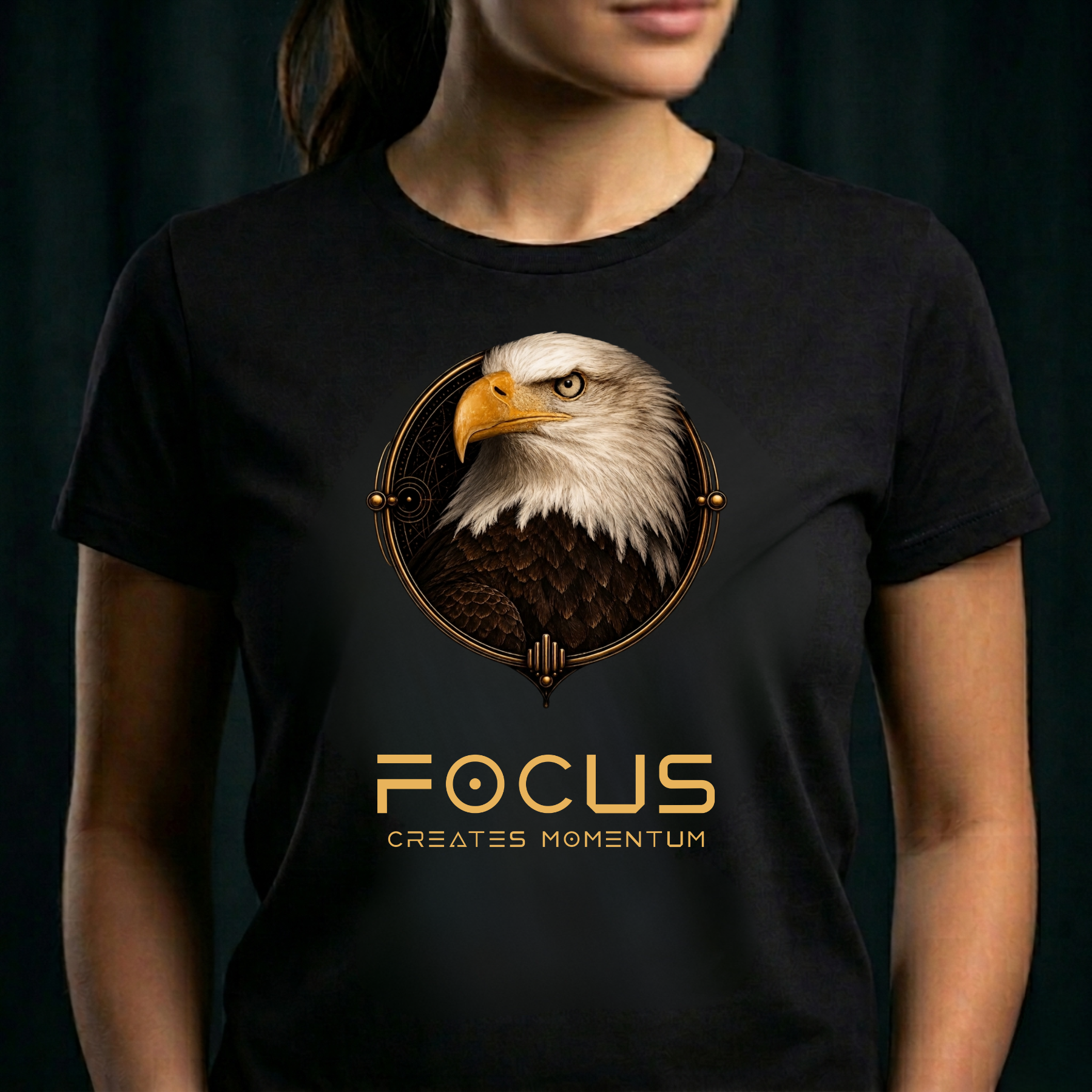 THE EAGLE — Focus Creates Momentum (Front Design)