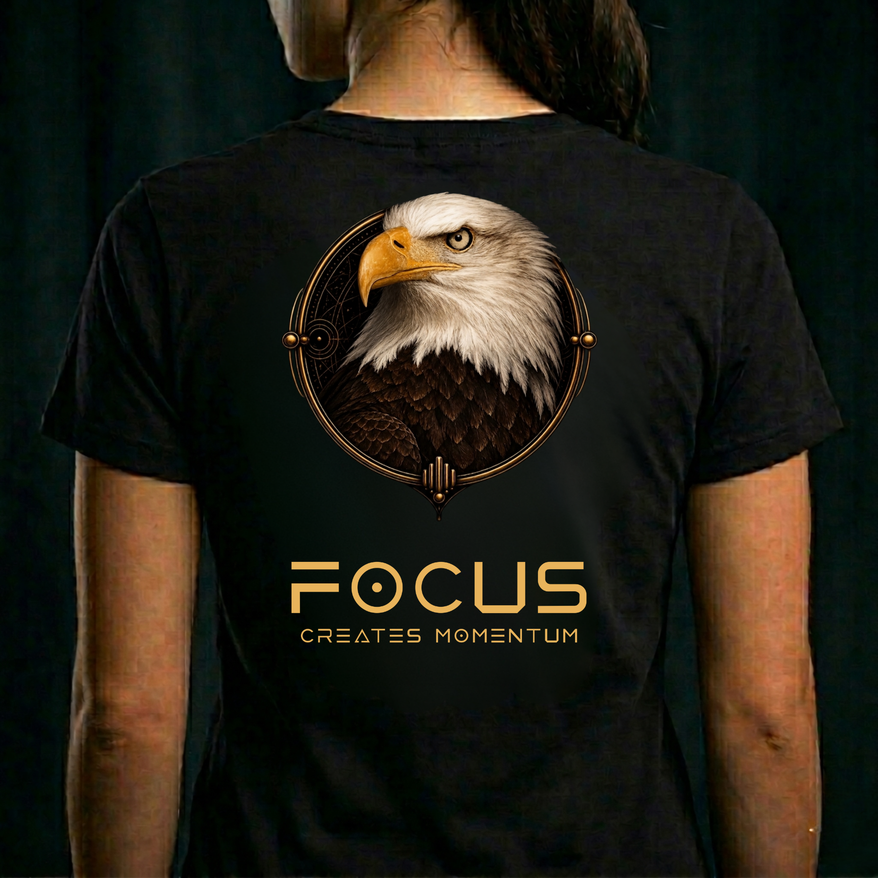 THE EAGLE — Focus Creates Momentum (Back Design)