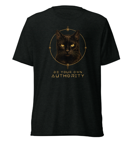 THE CAT — Be Your Own Authority | T-Shirt (Front Design)