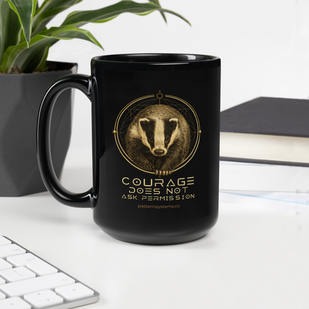 THE BADGER — Courage Does Not Ask Permission | Mug
